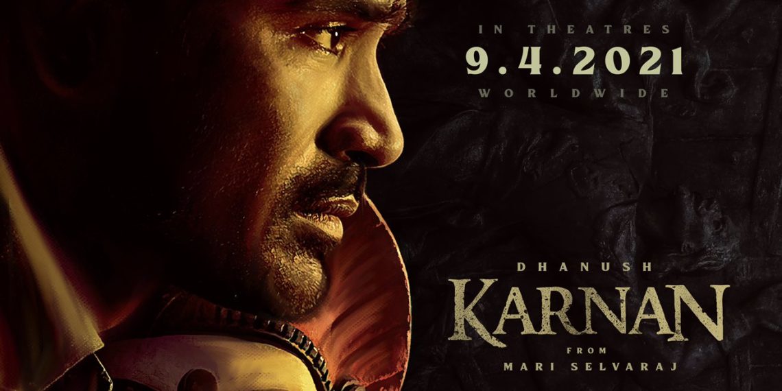 ஏப்ரல் 9 முதல் திரையரங்குகளில் கர்ணன்!