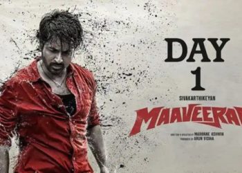 சம்பவம் செய்த மாவீரன்… முதல் நாள் வசூல் எவ்வளவு தெரியுமா?